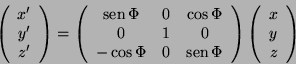 \begin{displaymath}
\left(\begin{array}{c}
x'\\
y'\\
z'
\end{array}\right)=
\l...
...}\right)
\left(\begin{array}{c}
x\\
y\\
z
\end{array}\right)
\end{displaymath}