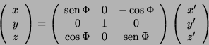 \begin{displaymath}
\left(\begin{array}{c}
x\\
y\\
z
\end{array}\right)=
\left...
...ight)
\left(\begin{array}{c}
x'\\
y'\\
z'
\end{array}\right)
\end{displaymath}