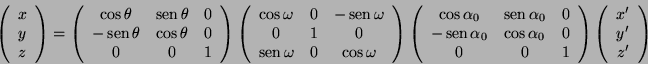 \begin{displaymath}
\left(\begin{array}{c}
x\\
y\\
z
\end{array}\right)=
\left...
...ight)
\left(\begin{array}{c}
x'\\
y'\\
z'
\end{array}\right)
\end{displaymath}