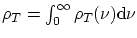 $ \rho_T = \int_0^\infty\rho_T(\nu)\ensuremath{\mathrm{d}}\nu$