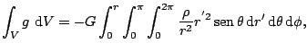 $\displaystyle \int_{V}g\,\mathop{\rm d\!}\nolimits V=-G\int_{0}^{r}\int_{0}^{\p...
...\!}\nolimits r'\mathop{\rm d\!}\nolimits \theta\mathop{\rm d\!}\nolimits \phi,
$