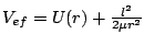 $ V_{ef}=U(r)+\frac{l^{2}}{2\mu r^{2}}$