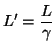 $\displaystyle L'=\frac{L}{\gamma}$