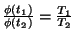 $ \frac{\phi(t_{1})}{\phi(t_{2})}=\frac{T_{1}}{T_{2}}$