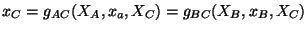 $ x_{C}=g_{AC}(X_{A},x_{a},X_{C})=g_{BC}(X_{B},x_{B},X_{C})$