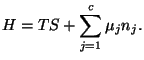 $\displaystyle H=TS+\sum_{j=1}^{c}\mu_{j}n_{j}.
$