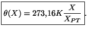 $\displaystyle \boxed{\theta(X)=273.16K\frac{X}{X_{PT}}}.
$