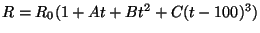 $ R=R_{0}(1+At+Bt^{2}+C(t-100)^{3})$