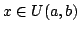 $ x \in U (a,b)$