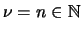 $ \nu = n \in \mathbb{N}$