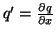 $q'=\frac{\partial q}{\partial x}$