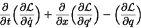 \begin{displaymath}
\frac{\partial }{\partial t}\Big( \frac{\partial \mathcal{L}...
...l q'}\Big) -\Big( \frac{\partial \mathcal{L}}{\partial q}\Big)
\end{displaymath}