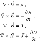 \begin{equation*}\begin{aligned}
 \div{D}&=\rho \ ,\\
 \vec{\nabla}\times\vec{E...
...\vec{J}+\frac{\partial D}{\partial t} \ .\nonumber
 \end{aligned}\end{equation*}